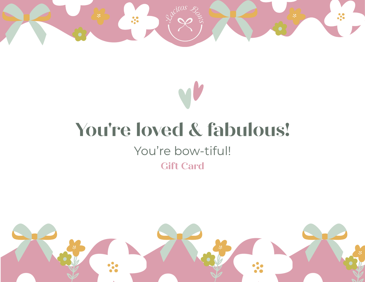 Lacitos Bows Gift Card!